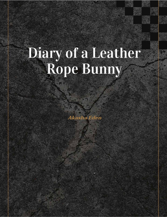 Diary of a Leather Rope Bunny - Digital